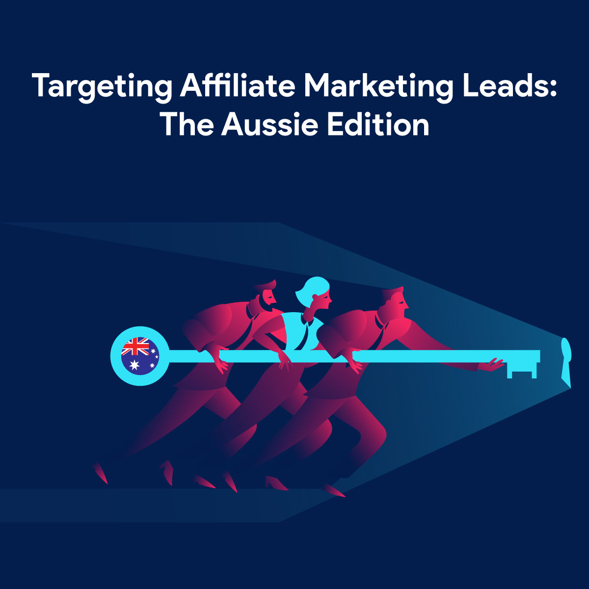 eBook - Targeting Affiliate Marketing Leads: The Aussie Edition