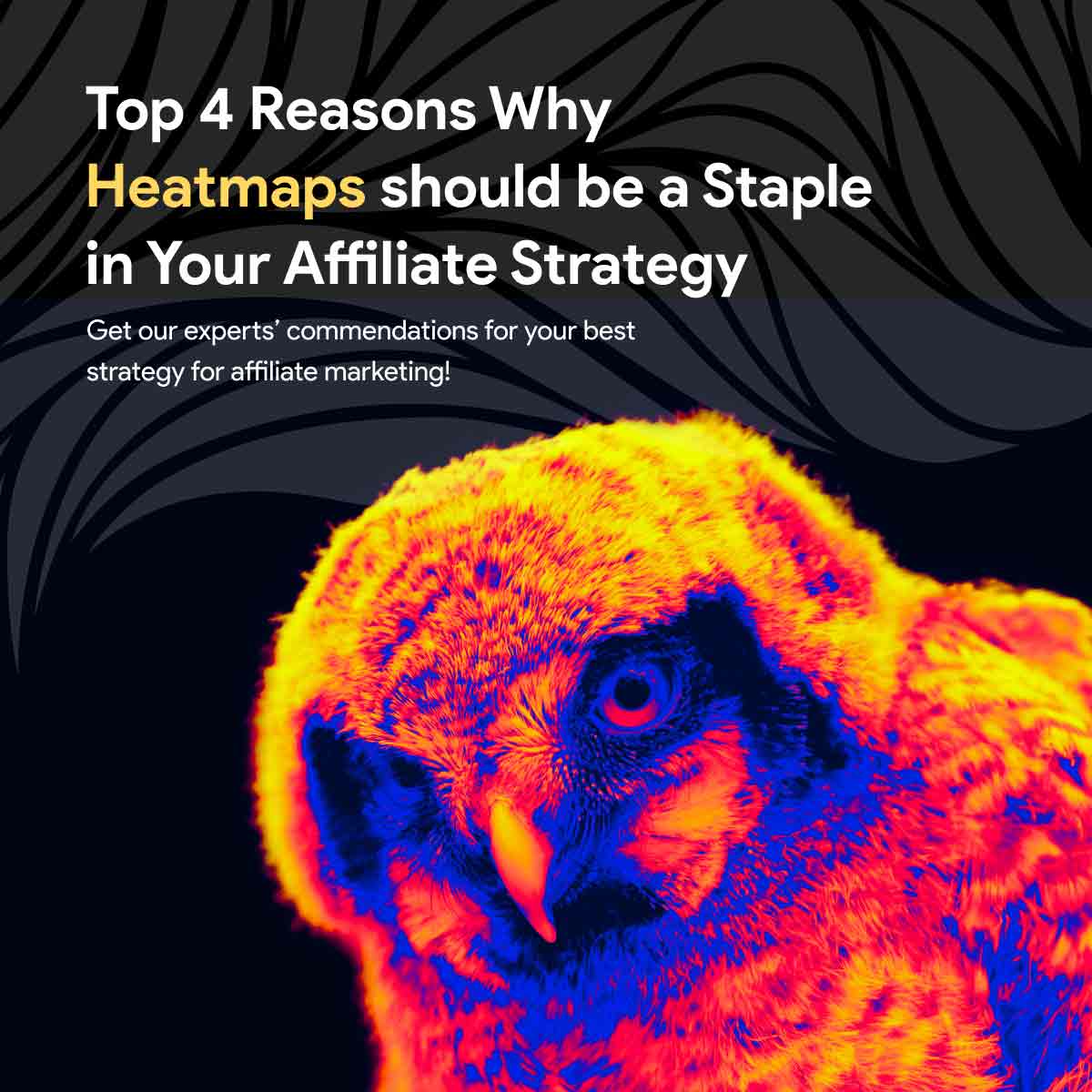 eBook - Why Heat Maps are a Staple in Affiliate Marketing